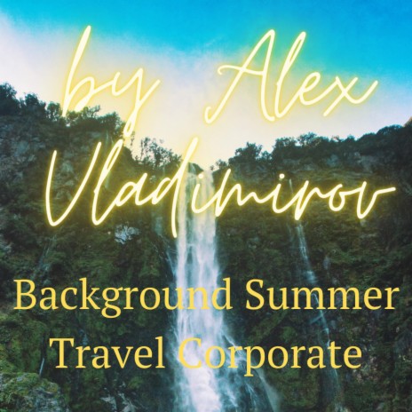 Background Summer Travel Corporate
