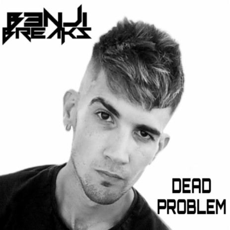 Dead Problem (ViP) | Boomplay Music