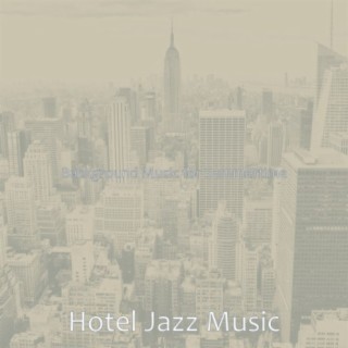 Hotel Jazz Music