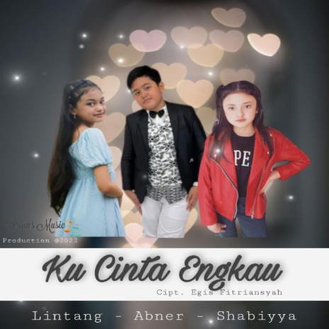 Ku Cinta Engkau ft. Abner & Shabiyya | Boomplay Music