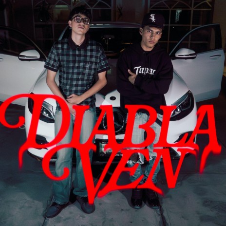 Diabla Ven ft. CcP | Boomplay Music