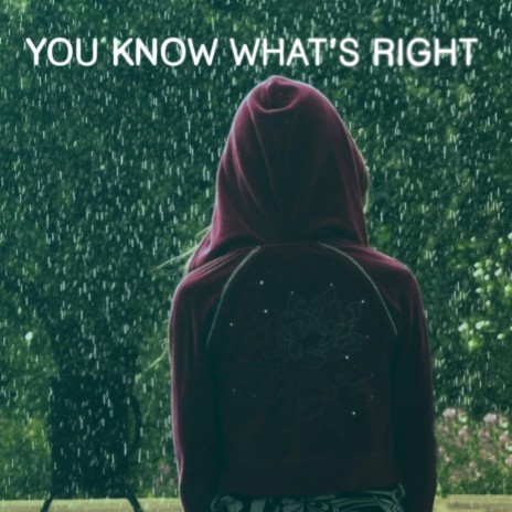 You Know What's Right | Boomplay Music