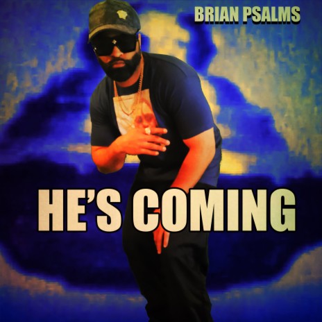 He's Coming | Boomplay Music