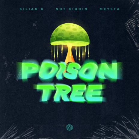 Poison Tree ft. Not Kiddin & MEYSTA | Boomplay Music