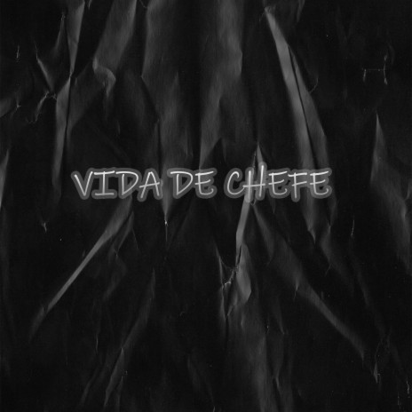 vida de chefe (Mc Vh Diniz, Mc Gf, Mc HBS e Ellen Gutch) Dj Julin Do Av | Boomplay Music