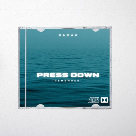 Press Down | Boomplay Music