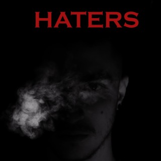 HATERS lyrics | Boomplay Music