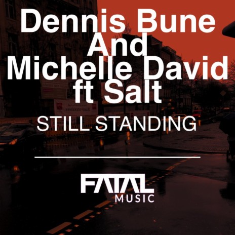 Still Standing ft. Michelle David & Salt