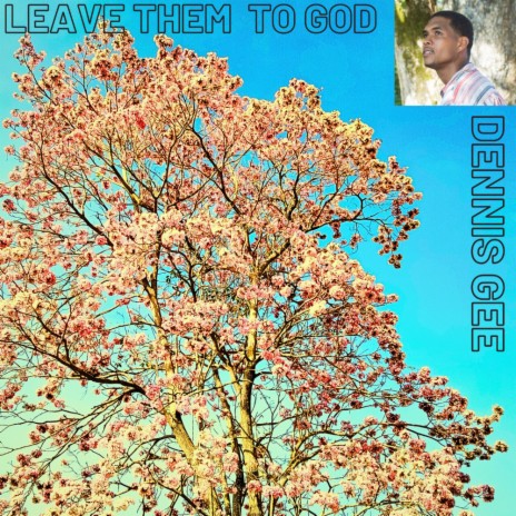 Leave Them To God | Boomplay Music