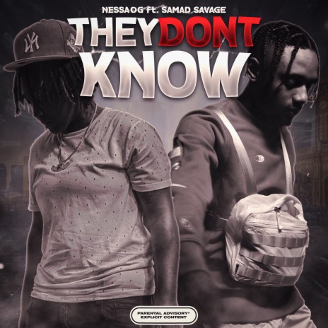 They Dont Know ft. Samad Savage | Boomplay Music