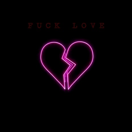 fxck love | Boomplay Music