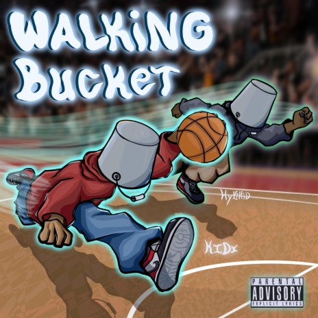 WALKING BUCKET ft. HYBRID | Boomplay Music