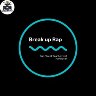 Break Up (feat. Hanikarak)