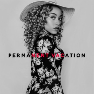 Permanent Vacation