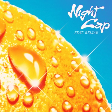 Night Cap ft. Vax1 & Relyae | Boomplay Music