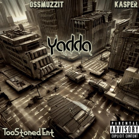Yadda ft. OssMuzzit | Boomplay Music