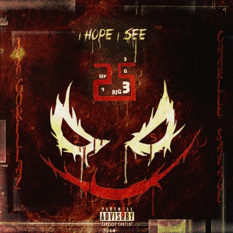 I Hope I See 25ve (350Charlie Savage) | Boomplay Music