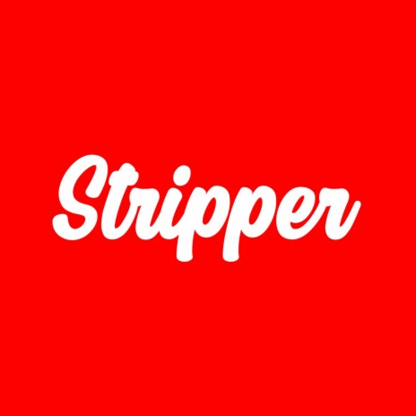 Stripper | Boomplay Music