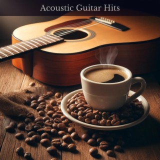 Acoustic Guitar Hits: Good Vibes Music to Read, Relax, or Working, Restaurant & Lounge Bar Music