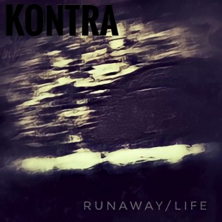 Runaway/Life