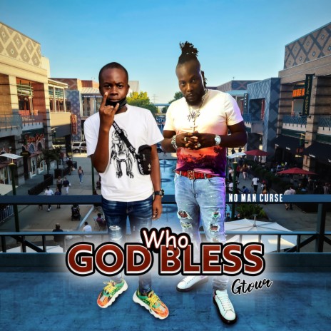 Who God Bless | Boomplay Music