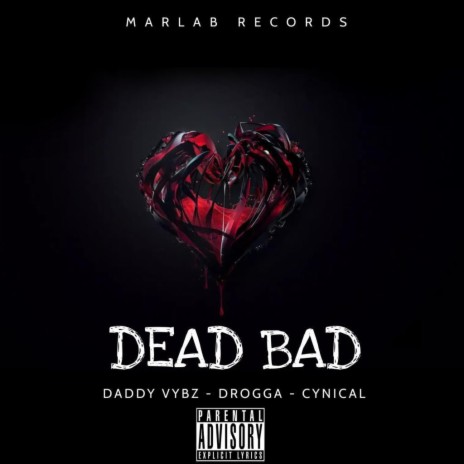 Dead Bad | Boomplay Music
