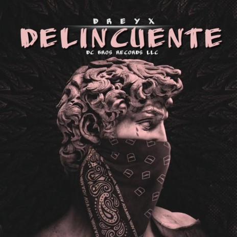 DELINCUENTE | Boomplay Music