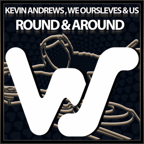 Round & Round ft. We Oursleves & Us | Boomplay Music