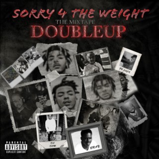 Sorry 4 Da Weight, Vol. 1