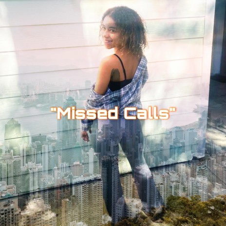 Missed Calls ft. TK