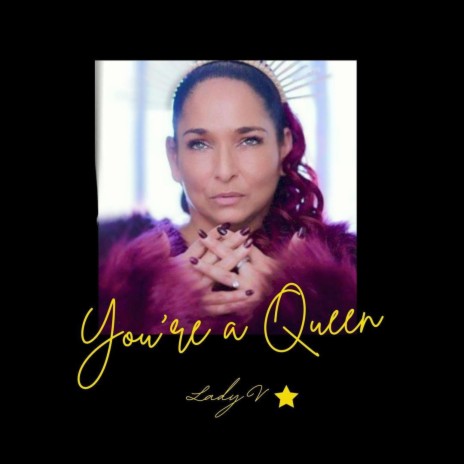 You're a Queen | Boomplay Music