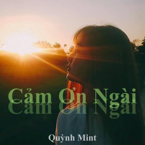 Cảm Ơn Ngài (feat. Quỳnh Mint) | Boomplay Music