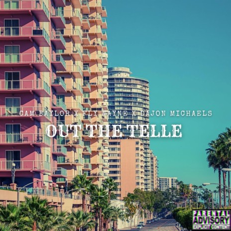 Out The Telle ft. Dajon Michaels & Flywayne | Boomplay Music