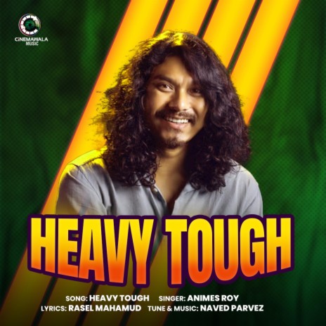 Heavy Tough ft. ANIMES ROY | Boomplay Music