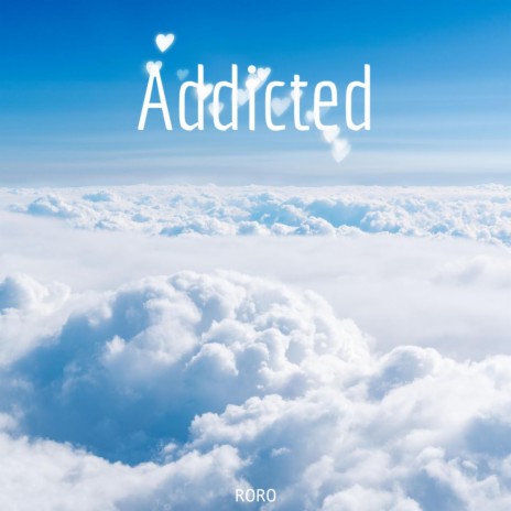 Addicted | Boomplay Music