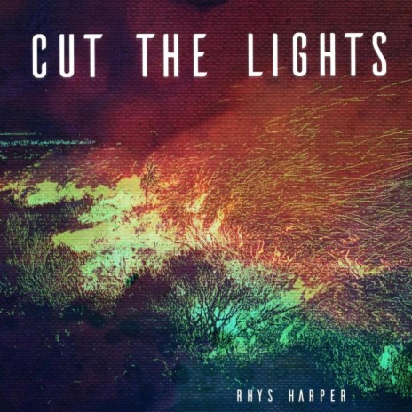 Cut The Lights | Boomplay Music