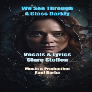 We See Through A Glass Darkly (Radio Edit)
