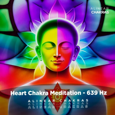 Heart Chakra Meditation (639 Hz) | Boomplay Music