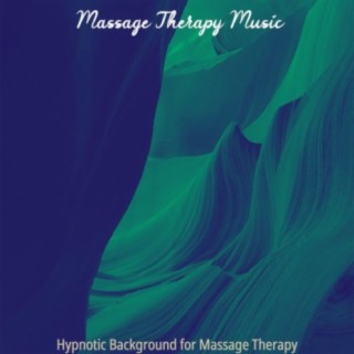 Hypnotic Background for Massage Therapy