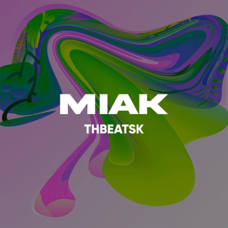 MIAK | Boomplay Music