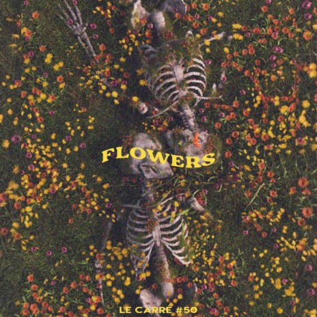 LE CARRÉ #50 - FLOWERS | Boomplay Music