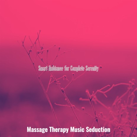Refined Music for Oil Massage
