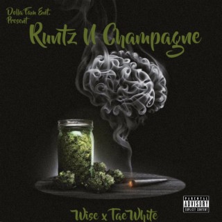 Runtz N Champagne