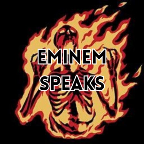 Eminem Speaks | Boomplay Music