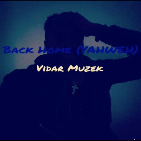 Back Home (YAHWEH)