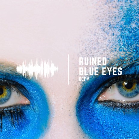 Ruined Blue Eyes | Boomplay Music