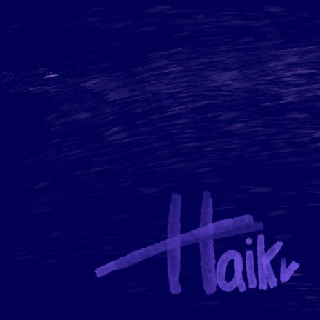 Haiku | Boomplay Music