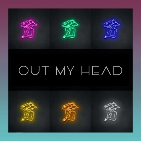Out My Head | Boomplay Music