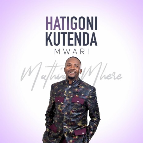 HATIGONI KUTENDA MWARI | Boomplay Music