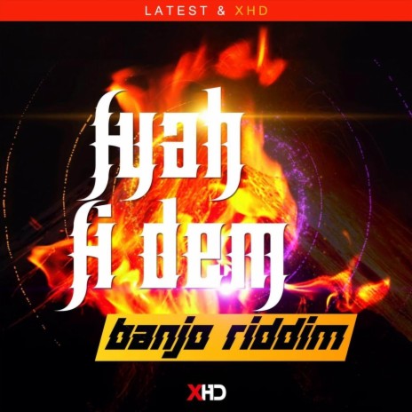 Fyah Fi Dem (Banjo Riddim) | Boomplay Music